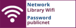 Wifi is available at the library. The network is Library Wifi and the password is publicnet (all one word, lower case)