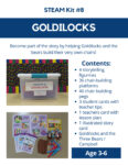 Goldilocks STEAM Kit