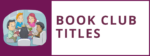 Complete list of Book Club Titles