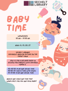 opens poster about Sechelt Library's Babytime program - Wednesdays in April, from 10:00-11:30 am