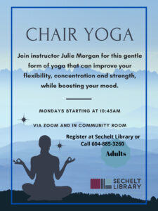 opens poster with details about Chair Yoga class on Mondays - April 4th, 11th, 25th 10:45-11:30 (No class April 18)
