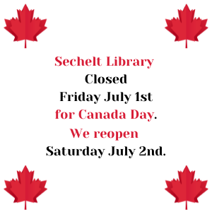 Closed for Canada Day, July 1, 2022