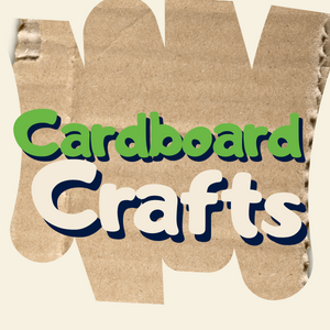 image of cardboard with the words Cardboard Crafts