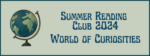 Summer Reading Club 2024 - World of Curiosities