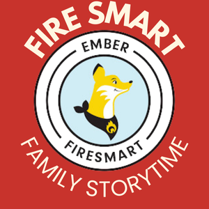 yellow fox wearing a bandana surrounded by the words Fire Smart Family Storytime