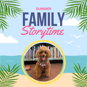 Miniature poodle under the words Summer Family Storytime